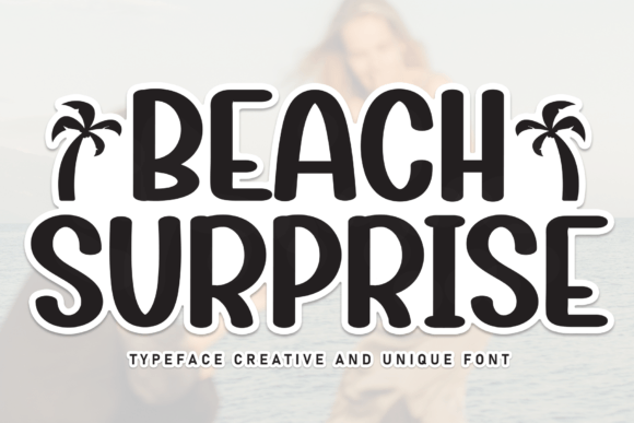 Beach Surprise: The Handwritten Typeface for Scroll-Stopping Campaigns