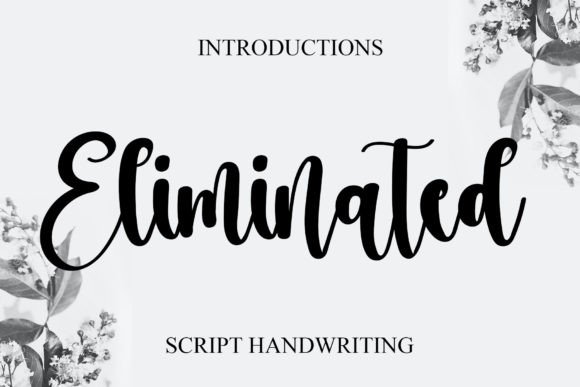 Eliminated: A Delicate Handwritten Typeface for Modern Branding