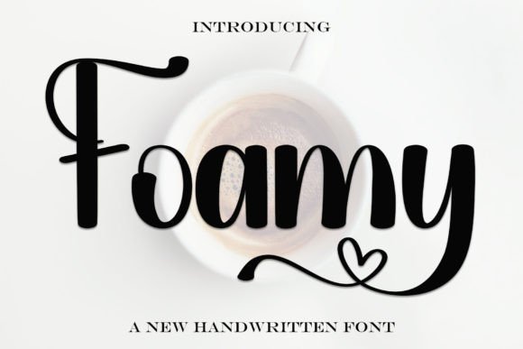 Foamy: A Handwritten Typeface for Modern Editorial Design